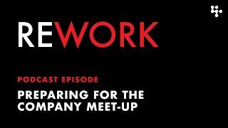 Preparing for a Company Meet-up – REWORK