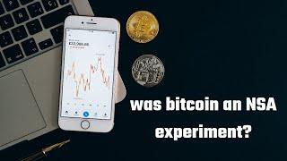 Was bitcoin an NSA experiment? | Insights