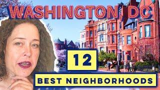 Top 12 BEST Neighborhoods to Live in Washington, DC