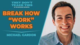 Normalize career change, even for entrepreneurs, with Michael Gardon