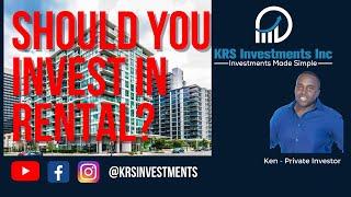 Should you invest in Real Estate Rental Properties?