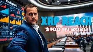 Can XRP Hit $100 By 2026?(Realistic Price Prediction)