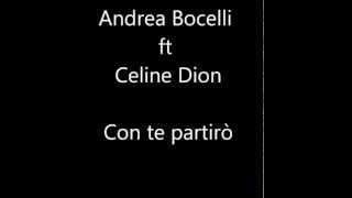 Celine Dion ft Andrea Bocelli   Con te partirò