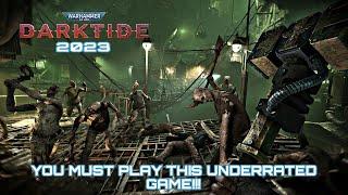 Warhammer 40,000: Darktide In 2023 | You Must Play This Underrated Game!!!