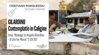 Cristiano Porqueddu plays Contemplatio in Caligine by Angelo Gilardino