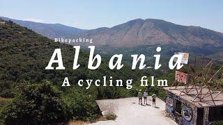 Bikepacking Albania - A Cycling Film