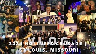 HOLINESS CRUSADE 2024 | ST LOUIS | TLC, FGHT, ARM | SERVICE, SINGING, FELLOWSHIP, WITNESSING, & MORE