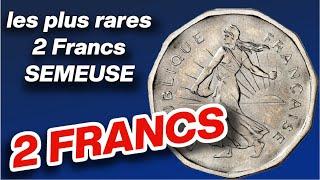 Les PLUS RARES pièces de 2 FRANCS SEMEUSE de France ?