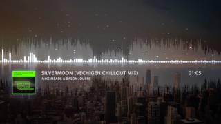 Mike Meade & Bason Journe - Silvermoon (Vechigen Chillout Mix)