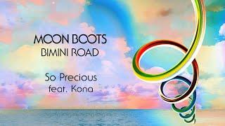 Moon Boots feat. KONA - So Precious