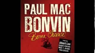 Paul Mac Bonvin / Bonne Chance (2007) - 01 - Bonne Chance