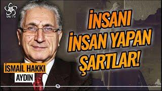 İsmail Hakkı Aydın | İnsan Bir Sır Mıdır? İnsanın Karar Mekanizması Nasıl İşler? @vavtv