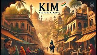 Kim by Rudyard Kipling  | A Tale of Adventure and Espionage in India