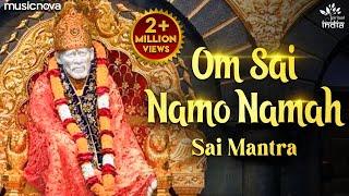 ॐ साई नमो नमः Om Sai Namo Namah - Sai Mantra | Sai Baba Songs | Bhakti Song | Sai Baba Mantra