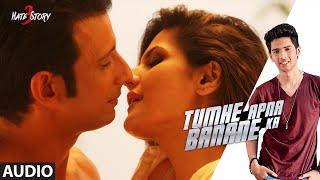 Tumhe Apna Banane Ka FULL AUDIO Song | Hate Story 3 | Amaal Mallik ft. Armaan Malik & Neeti Mohan