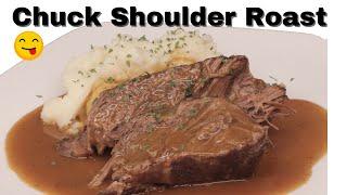 Beef Chuck Shoulder Roast Recipe with gravy