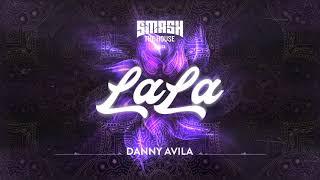 Danny Avila - LaLa