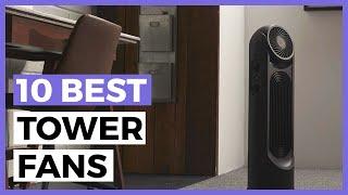 Best Tower Fans in 2024 - How to Choose your Tower Fan?