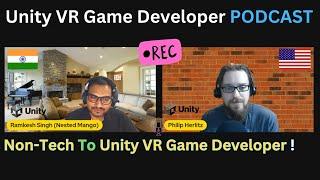 Unity Game Developer Podcast (2) : Non Technical to Unity Game Developer Journey  @PhilipHerlitz