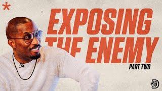 Exposing The Enemy Part. 2 // Spiritual Warfare Part. 12  // Thrive with Dr. Dharius Daniels