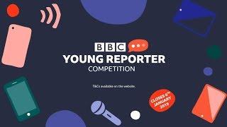 BBC Young Reporter Competition