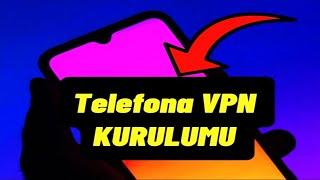 Telefona Vpn Kurulumu - VPN Nasıl Kurulur Android