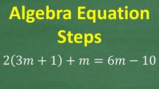 2(3m + 1) + m = 6m – 10, How to solve a one variable LINEAR EQUATION step by step