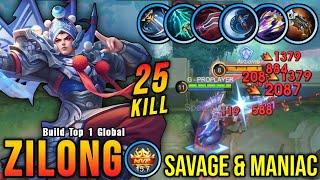 SAVAGE & MANIAC!! Zilong Maximum Damage Build Insane 25 Kills!! - Build Top 1 Global Zilong ~ MLBB