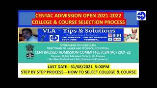 CENTAC 2021-22 COLLEGE & COURSE SELECTION PONDICHERRY-HOW TO SELECT COLLEGE & COURSE TAMIL