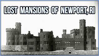 The Lost Mansions of Newport, RI