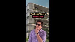 Tax Benefits of a Home Loan #realestate #shorts