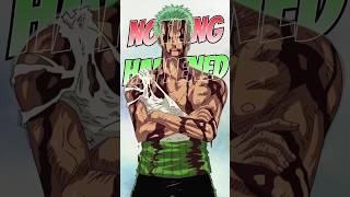 NOTHING HAPPENED!!| The LEGENDARY Zoro Moment! #short