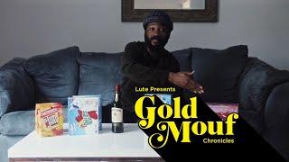 Lute Presents: Gold Mouf Chronicles 'Quaransnack'