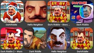 DarkRiddle Chapter 1+2+3,Hello Neighbor,Dark Riddle - Story Mode 2,Dark Riddle 2 - Mars #darkriddle