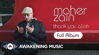 Maher Zain - Thank You Allah | Full Album (Platinum Edition)