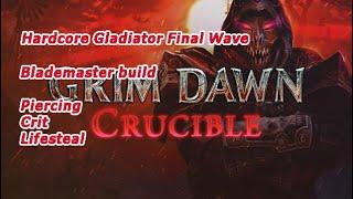 Grim Dawn Crucible Final Wave 150-170 Extra Spawn (HardCore Gladiator) BLADEMASTER