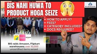 BIS What is BIS || How to Apply & Category Includes || Fees, How to Apply & Docs Required