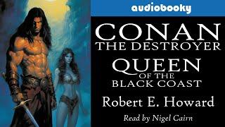 Conan The Destroyer: Queen of the Black Coast by Robert E. Howard | Fantasy Adventure Audiobooks