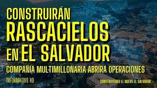 Un Rascacielos en El Salvador: Esta Es la Compañía Que Lo Construirá