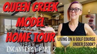 Queen Creek Model Home Tour | Encanterra Part 2 | New Builds 55+ Golf Resort Community in Arizona