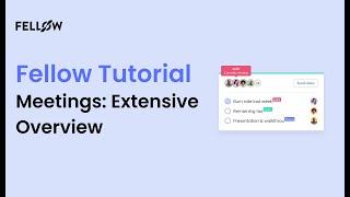 How to Use Fellow for Meeting Agendas, Meeting Notes, and Meeting Collaboration | Fellow.app