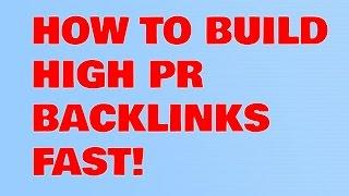 How To Build Backlinks: Create High PR Backlinks For FREE!