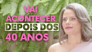 O QUE ACONTECEU COMIGO DEPOIS DOS 40 ANOS - MARIA CÂNDIDA