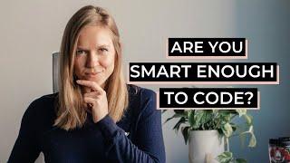 Are You Smart Enough to Learn How to Code?