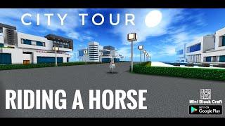 Riding a horse for City Tour Mini block craft