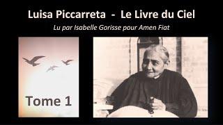 Le Livre du Ciel, intégrale audio - Tome 1 - Luisa Piccarreta - Lecture d'Isabelle Gorisse