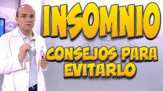 INSOMNIO - CONSEJOS para EVITARLO