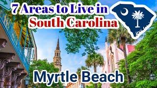 Myrtle Beach, SC - 7 Top Cities and Areas people are moving to in South Carolina! 3/7