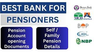 Best Bank Account for Pensioners | Pension Account Opening Documents | Pakistan | Huma Usman
