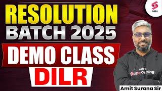 Resolution Batch 2025 | Demo Class | DILR | Amit Surana Sir